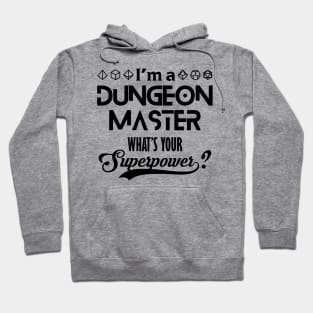 I'm a DM What's Your Superpower Hoodie